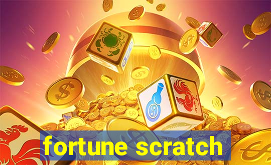 fortune scratch